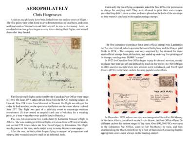 AEROPHILATELY Chris Hargreaves Eventually the bush flying companies asked the Post Office for permission to charge for carrying mail. They were allowed to print their own stamps, provided they didn’t show a value, and 