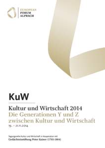 KuW Kultur und Wirtschaft 2014 Die Generationen Y und Z zwischen Kultur und Wirtschaft 19. – [removed]