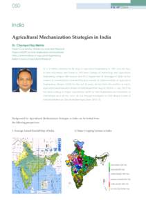 050  India Agricultural Mechanization Strategies in India Dr. Champat Raj Mehta Project Coordinator, All India Co-ordinated Research