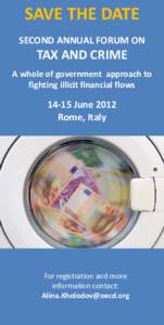 SAVE THE DATE SECOND ANNUAL FORUM ON TAX AND CRIME A whole of government approach to fighting illicit financial flows