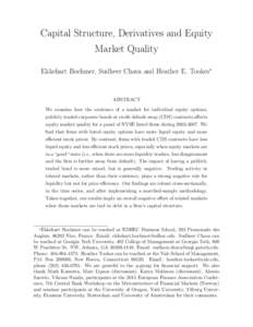 Capital Structure, Derivatives and Equity Market Quality Ekkehart Boehmer, Sudheer Chava and Heather E. Tookes∗ ABSTRACT We examine how the existence of a market for individual equity options,