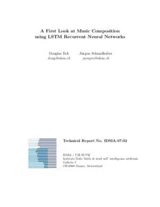 A First Look at Music Composition using LSTM Recurrent Neural Networks Douglas Eck 