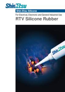 For Electrical, Electronic and General Industrial Use  RTV Silicone Rubber Room Temperature Vulcanizing Rubber