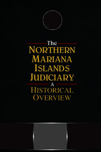 The  NORTHERN MARIANA ISLANDS JUDICIARY