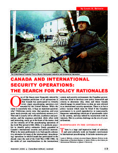 Canadian Forces Photo by: Sgt Sauriol ISC[removed]by Louis A. Delvoie The United Nations Protection Force in Bosnia: failed peace restoration and humanitarian intervention.