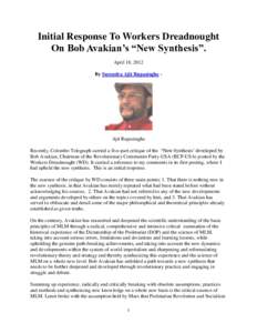 Initial Response To Workers Dreadnought On Bob Avakian’s “New Synthesis”. April 18, 2012 By Surendra Ajit Rupasinghe -  Ajit Rupasinghe