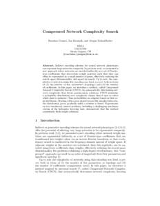Compressed Network Complexity Search Faustino Gomez, Jan Koutn´ık, and J¨ urgen Schmidhuber IDSIA USI-SUPSI Manno-Lugano, CH