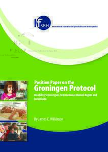 International Federation for Spina Bifida and Hydrocephalus  Position Paper on the Groningen Protocol Disability Stereotypes, International Human Rights and