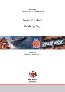http://edrm.reiltys.government.iomgov/sites/CustomsExcise/Local Notices and GuidancePUBLIC/Notice 451 MAN - Gambling Duty