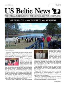 www.beltie.org  May 2013 US Beltie News THE OFFICIAL PUBLICATION OF THE BELTED GALLOWAY SOCIETY, I N C .