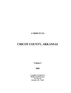 A TRIBUTE TO  CHICOT COUNTY, ARKANSAS Volume I 2000