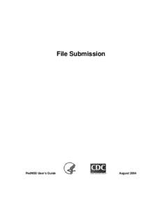 File Submission  PedNSS User’s Guide August 2004