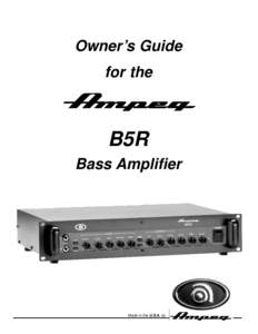 Owner’s Guide for the B5R Bass Amplifier