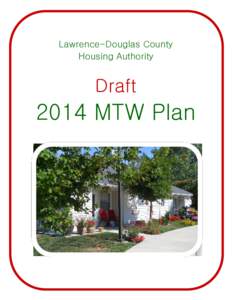 Lawrence-Douglas County Housing Authority DraftMTW Plan