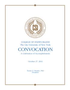 COLLEGE OF STATEN ISLAND The City University of New York CONVOCATION A Celebration of Accomplishments