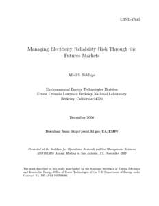 LBNL[removed]Managing Electricity Reliability Risk Through the Futures Markets Afzal S. Siddiqui Environmental Energy Technologies Division