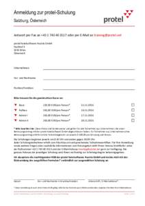 Anmeldung zur protel-Schulung Salzburg, Österreich Antwort per Fax an +oder per E-Mail an  protel hotelsoftware Austria GmbH FischhofWien