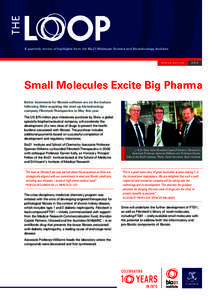 A quarterly review of highlights from the Bio21 Molecular Science and Biotechnology Institute  SPRING EDITION 2014