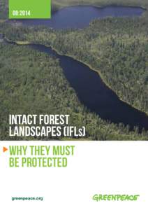 08:2014  Intact forest landscapes (IFLS) Why they must be protected