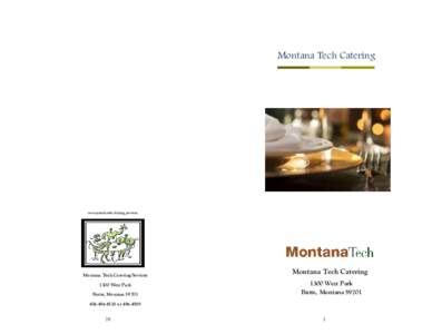 Montana Tech Catering  www.mtech.edu/dining_services Montana Tech Catering Services 1300 West Park