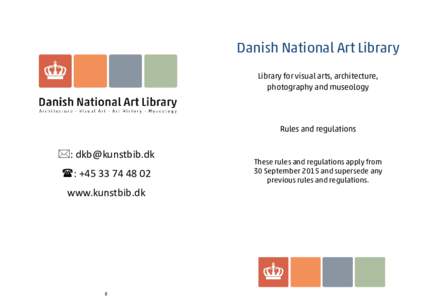 Library science / Danish National Art Library / Library / Deposit libraries / Information management / Academic libraries / Information science / Sumter County Library /  FL / Information / Interlibrary loan
