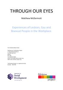 THROUGH OUR EYES Matthew McDermott Experiences of Lesbian, Gay and Bisexual People in the Workplace.
