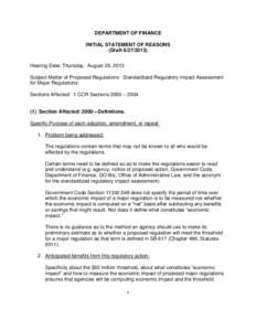 DEPARTMENT OF FINANCE INITIAL STATEMENT OF REASONS (DraftHearing Date: Thursday, August 29, 2013 Subject Matter of Proposed Regulations: Standardized Regulatory Impact Assessment for Major Regulations