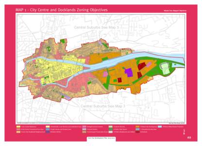 Amended Volume 2_Layout:42 Page 4  MAP 1 - City Centre and Docklands Zoning Objectives Volume Two: Mapped Objectives
