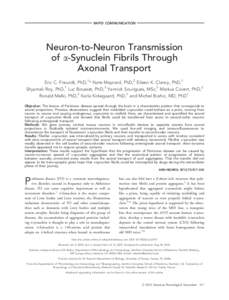 RAPID COMMUNICATION  Neuron-to-Neuron Transmission of a-Synuclein Fibrils Through Axonal Transport Eric C. Freundt, PhD,1* Nate Maynard, PhD,2 Eileen K. Clancy, PhD,1