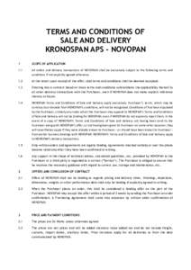 TERMS AND CONDITIONS OF SALE AND DELIVERY KRONOSPAN APS - NOVOPAN 1  SCOPE OF APPLICATION