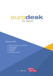 1  Buletinul Eurodesk Brussels Link – februarie 2015 Februarie.