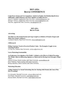 2015 AMA Best in CONFERENCE Using Focus Groups and Correspondence Analysis to Explore the Relationship Between Millennials’ Online Behavior and Their Opinions of Online Reviews James E. Stoddard, Appalachian State Univ