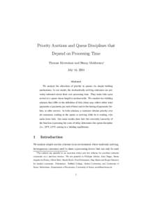 Priority Auctions and Queue Disciplines that Depend on Processing Time Thomas Kittsteiner and Benny Moldovanu∗ July 16, 2004  Abstract
