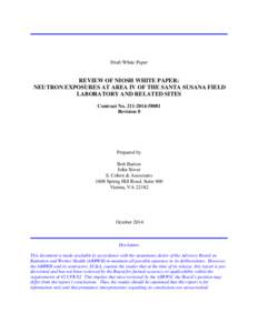 SC&A DRAFT WHITE PAPER:  REVIEW OF NIOSH WHITE PAPER: NEUTRON EXPOSURES AT AREA IV OF THE SANTA SUSANA FIELD LABORATORY AND RELATED SITES, REV. 0