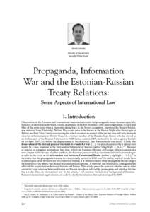 Arnold Sinisalu Director of Department, Security Police Board Propaganda, Information War and the Estonian-Russian
