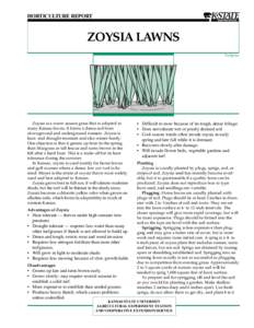 HORTICULTURE REPORT  ZOYSIA LAWNS Turfgrass  Zoysia is a warm season grass that is adapted to