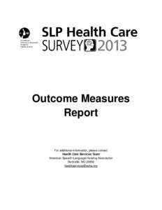 2013 SLP Health Care Survey: Outcome Measures Report
