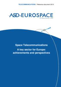 TELECOMMUNICATIONS | Reference document[removed]Space Telecommunications A key sector for Europe: achievements and perspectives