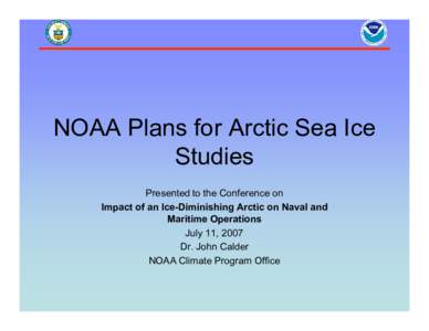 Microsoft PowerPoint - Calder_NOAA-Ice_IceDiminishingConference.ppt [Compatibility Mode]