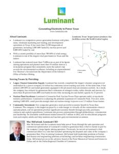 Generating Electricity to Power Texas www.luminant.com About Luminant: Luminant is a competitive power generation business with plant, mine, wholesale marketing and trading, and development