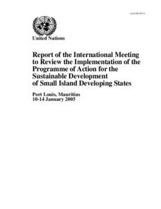 Economic development / Sustainable development / Geography / Small Island Developing States / Agenda 21 / Sustainability / Millennium Development Goals / United Nations Millennium Declaration / Barbados Programme of Action / United Nations Office of the High Representative for the Least Developed Countries /  Landlocked Developing Countries and Small Island Developing States