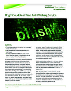 FOR TECHNOLOGY PARTNERS  BrightCloud Real-Time Anti-Phishing Service ®  OVERVIEW