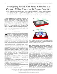 3344  IEEE TRANSACTIONS ON PLASMA SCIENCE, VOL. 43, NO. 9, SEPTEMBER 2015 Investigating Radial Wire Array Z -Pinches as a Compact X-Ray Source on the Saturn Generator
