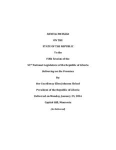 ANNUAL MESSAGE ON THE STATE OF THE REPUBLIC To the Fifth Session of the 53rd National Legislature of the Republic of Liberia