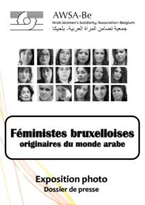 Féministes bruxelloises originaires du monde arabe Exposition photo Dossier de presse