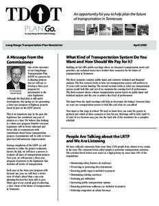 An opportunity for you to help plan the future of transportation in Tennessee. Long-Range Transportation Plan Newsletter  April 2005