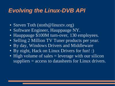 Evolving the Linux-DVB API ● ● ● ● ●