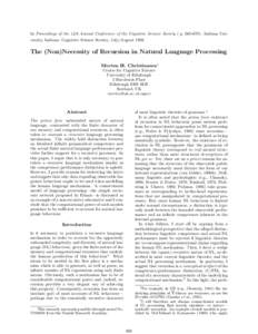 In Proceedings of the 14th Annual Conference of the Cognitive Science Society ( pIndiana University, Indiana: Cognitive Science Society, July/AugustThe (Non)Necessity of Recursion in Natural Language 