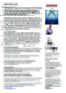 PRESS RELEASE  Sharkonomics spreads fear amongst market leaders Sharks are not only nature’s most revered killing machines, they are highly strategic and efficient predators. Studying their behaviour and instincts can 