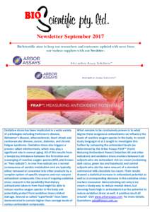 Newsletter September 2017 BioScientific aims to keep our researchers and customers updated with news from our various suppliers with our Newsletter – We are constantly sourcing top quality products for your research. C